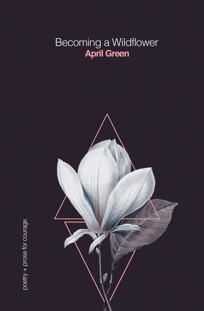 Book cover of Becoming a Wildflower by April Green