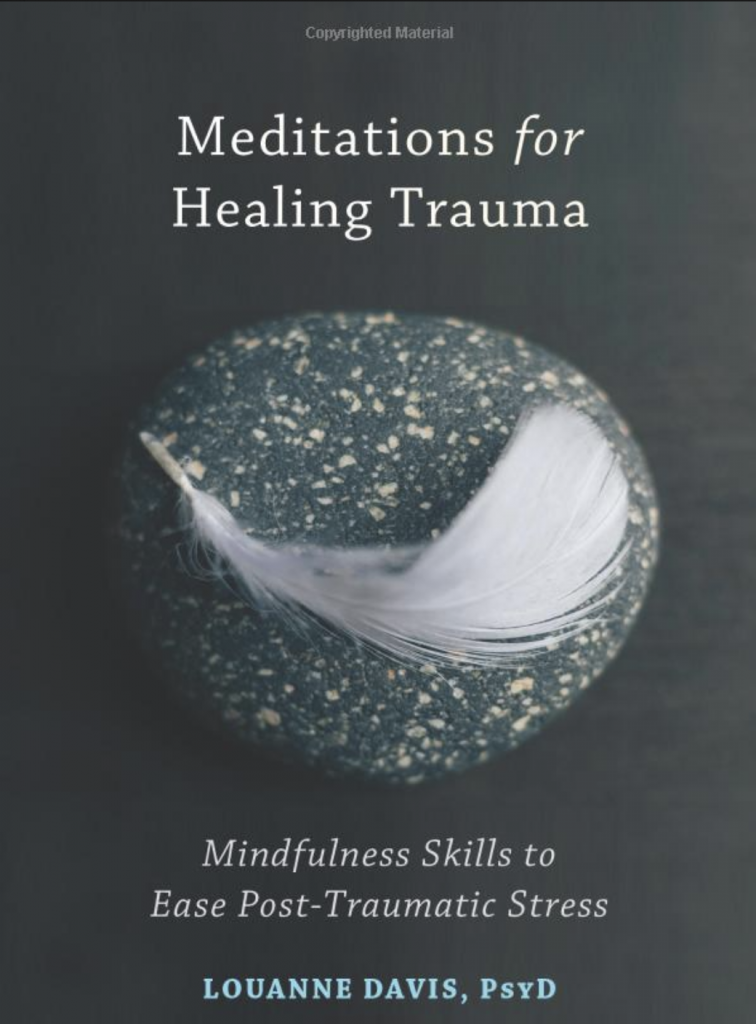 Book cover of Meditations for Healing Trauma by Louanne Davis, PsyD