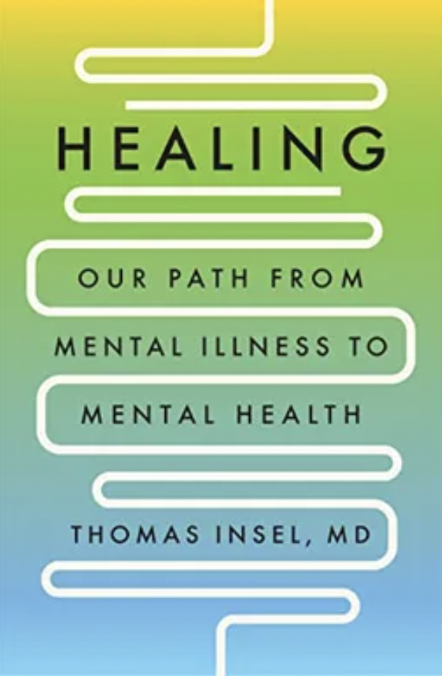 Book cover of Healing by Thomas Insel, MD