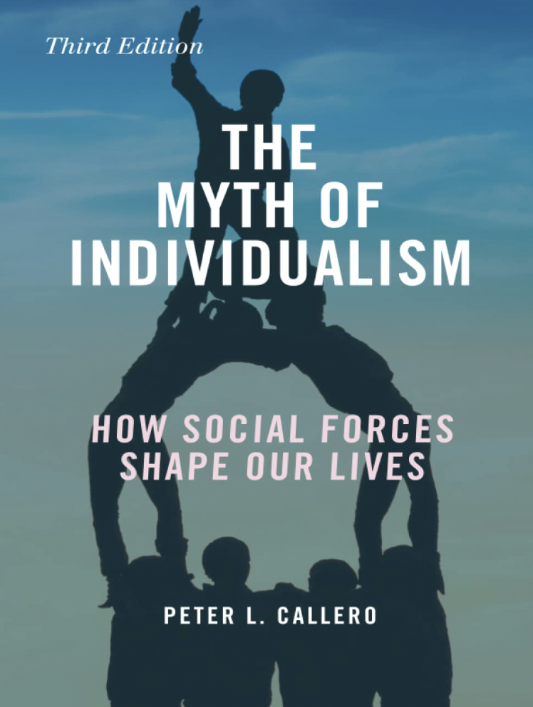 Book cover of The Myth of Individualism by Peter L. Callero