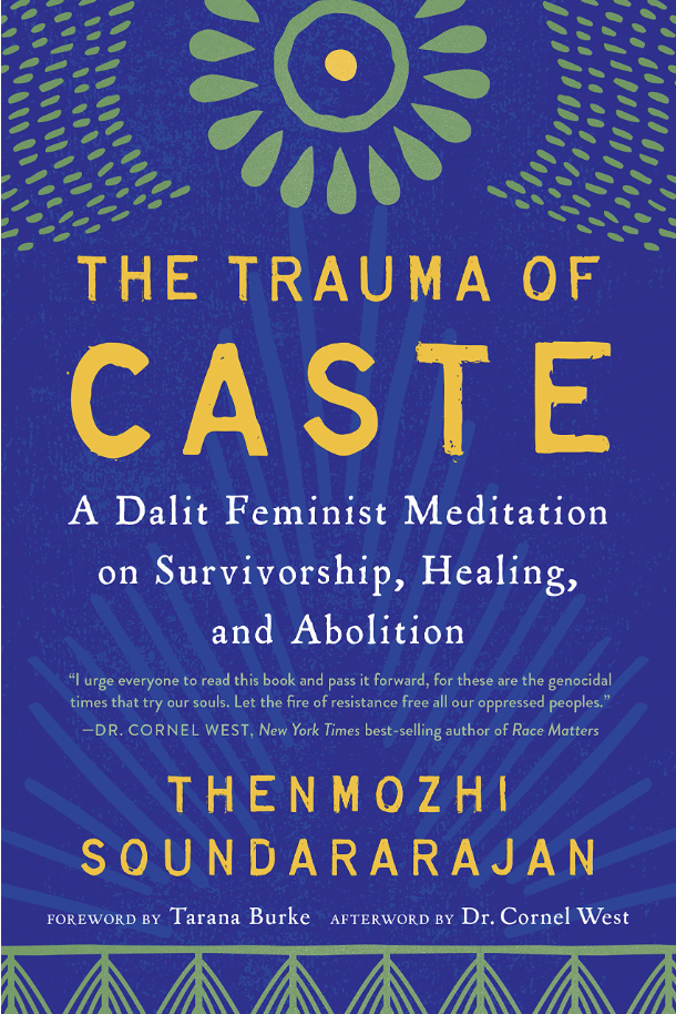Book cover of The Trauma of Caste by Thenmozhi Soundararajan