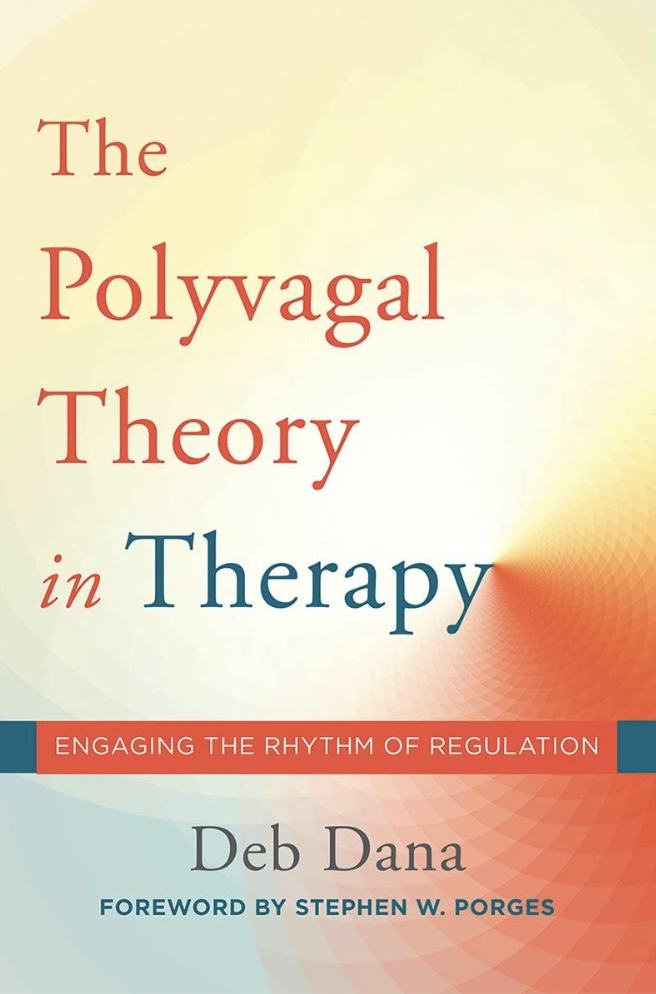 Book cover of The Polyvagal Theory in Therapy by Deb Dana