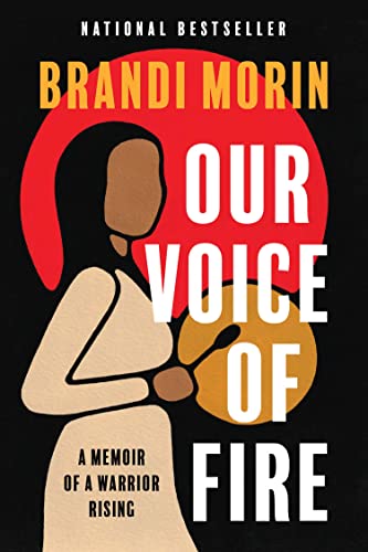 Book cover of Our Voice of Fire by Brandi Morin